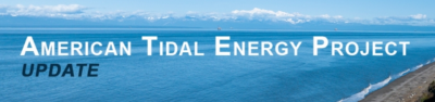 American Tidal Energy Project Update